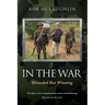 In the War: Wounded But Winning