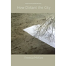 How Distant the City