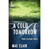 A Cold Tomorrow