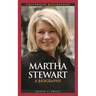 Martha Stewart: A Biography