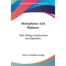 Monoplanes And Biplanes: Their Design, Construction And Operation