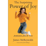 The Surpising Power of Joy