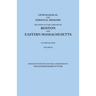 Genealogical and Personal Memoirs Relating to the Families of Boston and Eastern Massachusetts. in Four Volumes. Volume II
