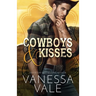 Cowboys & Kisses: Large Print