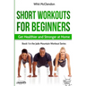 Short Workouts for Beginners: Get Healthier and Stronger at Home