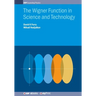 The Wigner Function in Science and Technology