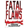 Fatal Flaws
