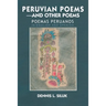 Peruvian Poems-And Other Poems: Poemas Peruanos