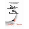 Shadow of a Broken Man