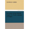 Dictionary of the Chinook Jargon, Or, Trade Language of Oregon