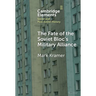 The Fate of the Soviet Bloc's Military Alliance