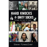 Hard Knocks & Dirty Socks: Through the Eyes of Coach