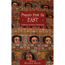 Prayers from the East: Traditions of Eastern Christianity