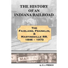History of an Indiana Railroad: Fairland, Franklin, & Martinsville Railway 1846 - 1973