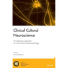 Clinical Cultural Neuroscience: An Integrative Approach to Cross-Cultural Neuropsychology