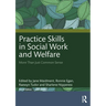 Practice Skills in Social Work and Welfare: More Than Just Common Sense