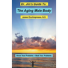 Dr. Jim's Guide to the Aging Male Body