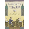 Memorize the Faith!: (And Most Anything Else) Using Methods of the Great Catholic Medieval Memory Masters