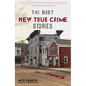The Best New True Crime Stories: Small Towns: (True Crime Gift)