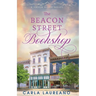 The Beacon Street Bookshop: A Clean Small-Town Contemporary Romance