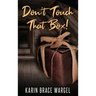 Don't Touch That Box