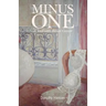 Minus One: A Year with Breast Cancer
