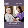 Geriatrics: Diagnosis and Treatment