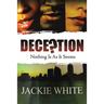 Deception: Nothing Is As It Seems