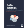 Data Rookies Intro to Data Analytics