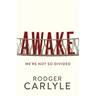 Awake: We're Not So Divided