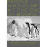 People Who Clap at the End of Books