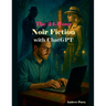 The 24-Hour Noir Fiction with ChatGPT