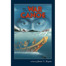 The War Canoe
