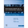 Intracoronary Imaging and Its Use in Interventional Cardiology, an Issue of Interventional Cardiology Clinics: Volume 12-2