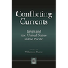Conflicting Currents: Japan and the United States in the Pacific