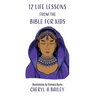 12 Life Lessons from the Bible for Kids