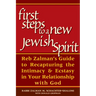 First Steps to a New Jewish Spirit: Reb Zalman's Guide to Recapturing the Intimacy & Ecstasy in Your Relationship with God
