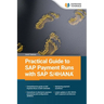 Practical Guide to SAP Payment Runs with SAP S/4HANA