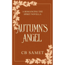Autumn's Angel: a novella