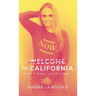 Welcome to California: From L.A. County Jail to #1 in Sales