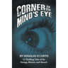 Corner of the Mind's Eye