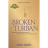 Broken Turban: Breaking the traditional barriers for Indo-Canadians for generations to come