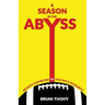A Season in the Abyss: Sports Gambling vs. The NFL's Integrity