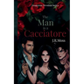 The Man is a Cacciatore