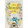 This Shining Life