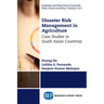 Disaster Risk Management in Agriculture: Case Studies in South Asian Countries