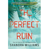 The Perfect Ruin: A Riveting New Psychological Thriller