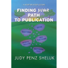 Finding Your Path to Publication: A Step-by-Step Guide