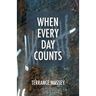 When Every Day Counts