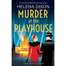 Murder at the Playhouse: An unputdownable historical cozy mystery